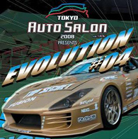 TOKYO AUTO SALON 2008 presents EVOLUTION#04