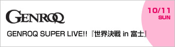 GENROQ SUPER LIVE!!